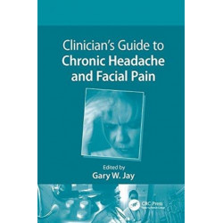 Clinician's Guide to Chronic Headache and Facial Pain