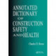 Annotated Dictionary of Construction Safety and Health