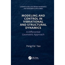 Modeling and Control in Vibrational and Structural Dynamics: A Differential Geometric Approach