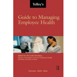Tolley's Guide to Managing Employee Health
