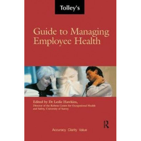 Tolley's Guide to Managing Employee Health