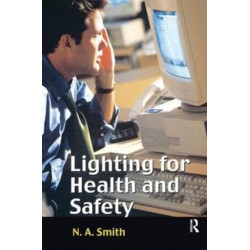 Lighting for Health and Safety