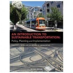An Introduction to Sustainable Transportation: Policy, Planning and Implementation