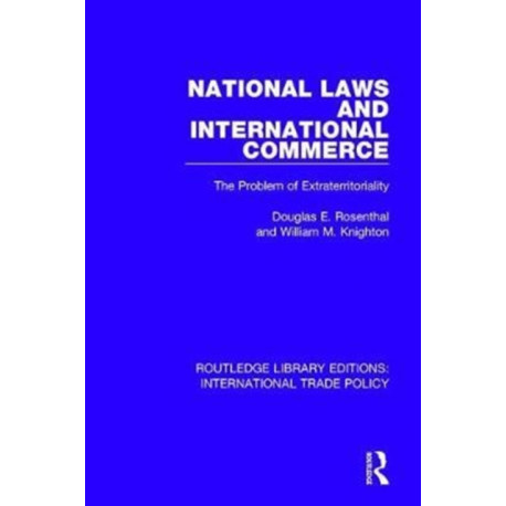 National Laws and International Commerce: The Problem of Extraterritoriality