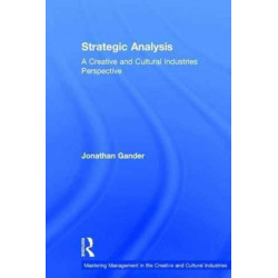 Strategic Analysis: A Creative and Cultural Industries Perspective