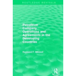 Petroleum Company Operations and Agreements in the Developing Countries