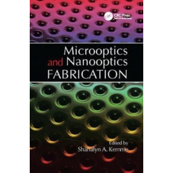 Microoptics and Nanooptics Fabrication