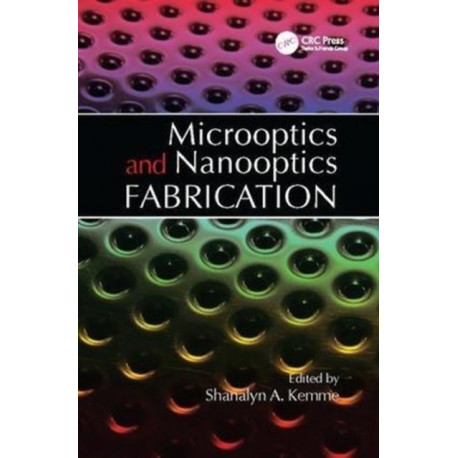 Microoptics and Nanooptics Fabrication