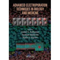 Advanced Electroporation Techniques in Biology and Medicine