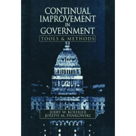 Continual Improvement in Government Tools and Methods: Tools & Methods