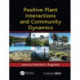 Positive Plant Interactions and Community Dynamics