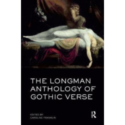 The Longman Anthology of Gothic Verse
