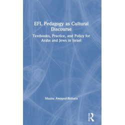 EFL Pedagogy as Cultural Discourse: Textbooks, Practice, and Policy for Arabs and Jews in Israel
