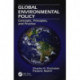 Global Environmental Policy: Concepts, Principles, and Practice