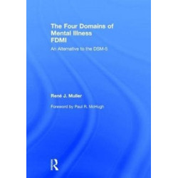 The Four Domains of Mental Illness: An Alternative to the DSM-5