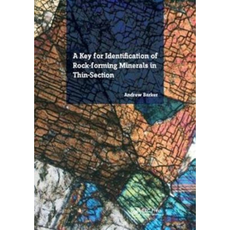 A Key for Identification of Rock-Forming Minerals in Thin Section