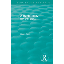 A Routledge Revivals: A Rural Policy for the EEC (1984)