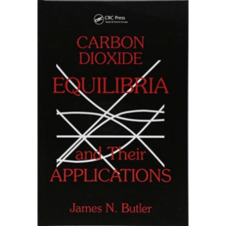 Carbon Dioxide Equilibria and Their Applications