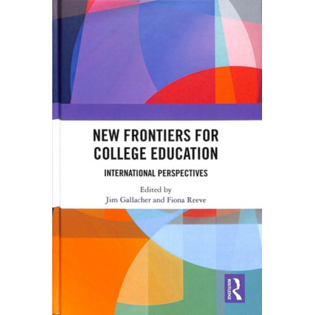 New Frontiers for College Education: International Perspectives