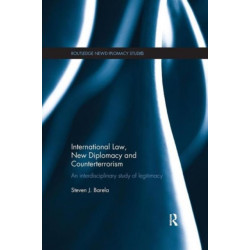 International Law, New Diplomacy and Counterterrorism: An interdisciplinary study of legitimacy