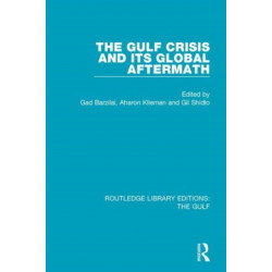 The Gulf Crisis and its Global Aftermath