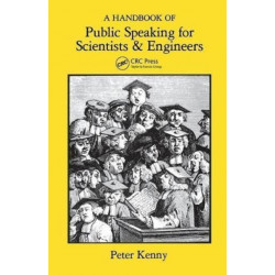 A Handbook of Public Speaking for Scientists and Engineers