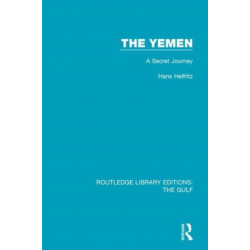 The Yemen: A Secret Journey