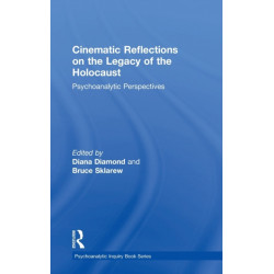 Cinematic Reflections on The Legacy of the Holocaust: Psychoanalytic Perspectives