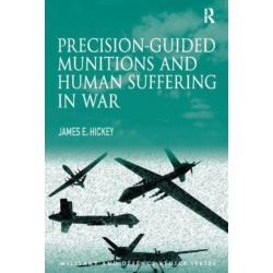Precision-guided Munitions and Human Suffering in War