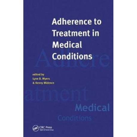 Adherence to Treatment in Medical Conditions