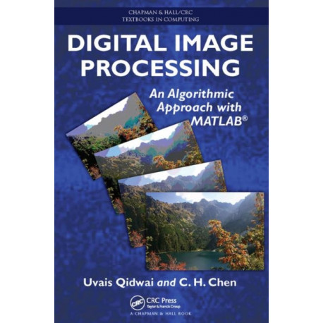 Digital Image Processing: An Algorithmic Approach with MATLAB