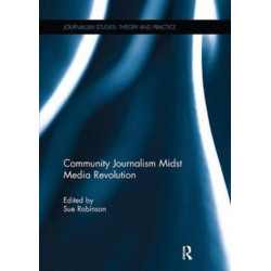Community Journalism Midst Media Revolution