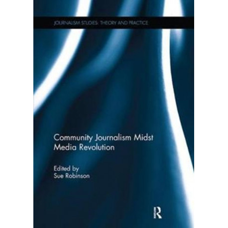 Community Journalism Midst Media Revolution