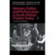 Women, Politics and Performance in South African Theatre Today: Volume 1