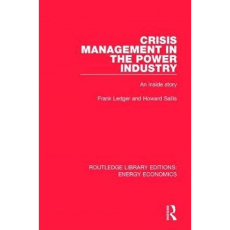 Crisis Management in the Power Industry: An Inside Story