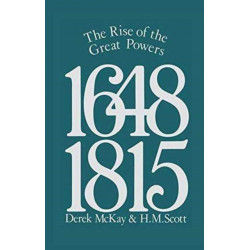 The Rise of the Great Powers 1648 - 1815