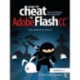 How to Cheat in Adobe Flash CC: The Art of Design and Animation