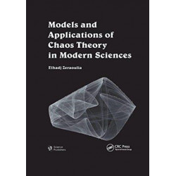 Models and Applications of Chaos Theory in Modern Sciences