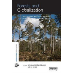 Forests and Globalization: Challenges and Opportunities for Sustainable Development