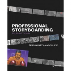 Professional Storyboarding: Rules of Thumb