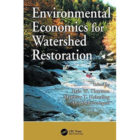 Environmental Economics for Watershed Restoration