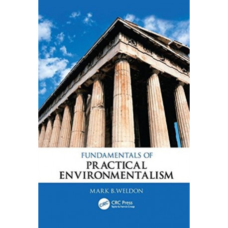 Fundamentals of Practical Environmentalism