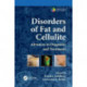 Disorders of Fat and Cellulite: Advances in Diagnosis and Treatment