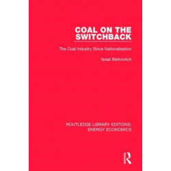 Coal on the Switchback: The Coal Industry Since Nationalisation