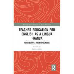 Teacher Education for English as a Lingua Franca: Perspectives from Indonesia