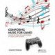 Composing Music for Games: The Art, Technology and Business of Video Game Scoring