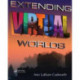 Extending Virtual Worlds: Advanced Design for Virtual Environments