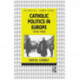 Catholic Politics in Europe, 1918-1945