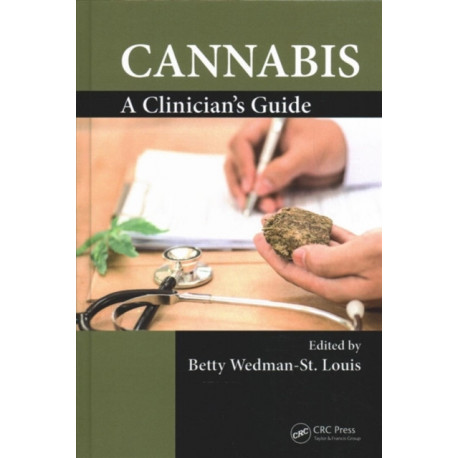 Cannabis: A Clinician's Guide