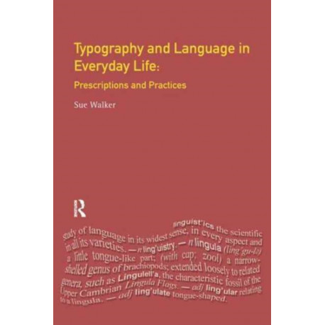 Typography & Language in Everyday Life: Prescriptions and Practices